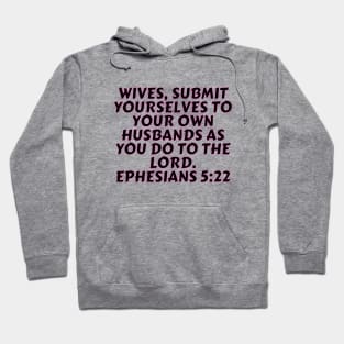 Bible Verse Ephesians 5:22 Hoodie